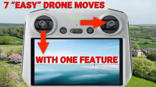 7 EASY Drone moves - litterally ANYONE can do!