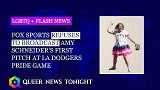 Fox Sports Refuses To Broadcast Amy Schneider's First Pitch At LA Dodgers Pride Game