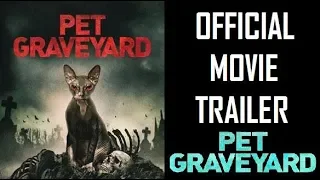 PET GRAVEYARD - 2019 Official Trailer - Horror Movie