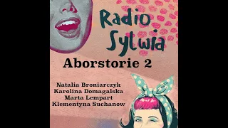 Radio Sylwia #33 Aborstorie 2