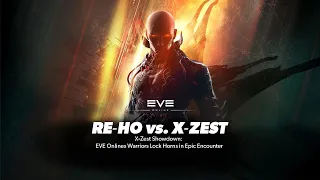 RE-HO vs X-ZEST I FULL COMBAT VIDEO I EVE ONLINE WORMHOLE PVP