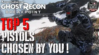 Ghost Recon Breakpoint - TOP 5 PISTOLS - Chosen By You !