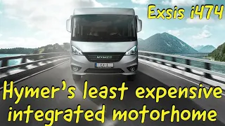 Hymer's cheapest integrated motorhome :  Exsis i474