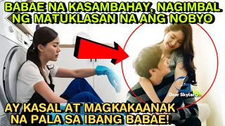 BABAE NA KASAMBAHAY, NAGIMBAL NG MATUKLASAN NA ANG NOBYO AY KASAL AT MAGKAKAANAK NA SA IBANG BABAE!