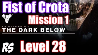 DESTINY - FIST OF CROTA - DARK BELOW LEVEL 28 MISSION 1 REWARDS