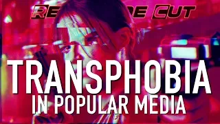 Transphobia in Popular Media | Renegade Cut