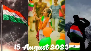 🇮🇳💕15 August Coming Soon 2023🥀🇮🇳 Independence Day 2023 Status🇮🇳❤️ #15august #2023status #4kstatus