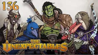 Taking it Cheesy | The Unexpectables | Episode 136 | D&D 5e