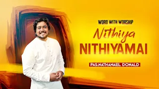 Nithiya Nithiyamai |Pr-Nathanael Donald | Worship Song|Fr SJ Berchmans | Jebathotta Jeyageethangal