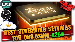 Best Streaming Settings for OBS, Streamlabs, & StreamElements for Low End and New PCs ✔️x264 ✔️ 2020