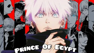 Gojo [Prince Of Egypt] ¦Edit/AMV¦