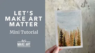 Let's Make Art Matter 🌲Easy and Quick Watercolor Landscape Tutorial by Sarah Cray of Let's Make Art