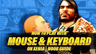 How to Play your Xenia Games with Mouse and Keyboard | Noob Guide/Tutorial