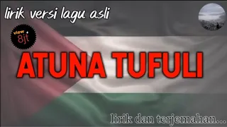Atuna Tufuli (Lirik Lagu Viral Terbaru/ Versi ASLI)‼️✅👍 (SEDIH🥲)