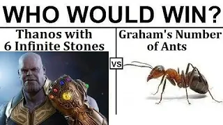 Graham's number of ants vs Thanos with Infinity Stones