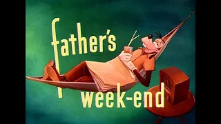 Goofy - "Father's Weekend" (1953)