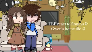 tbp react to finney and gwens home life!! || angst || brance || rinney ||