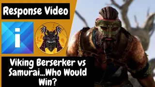 "Viking Berserker vs Japanese Samurai" A Response to Infographic's Video