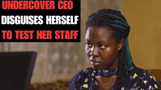 Undercover CEO disguises herself as a client to test her staff what happens next will SHOCK YOU.