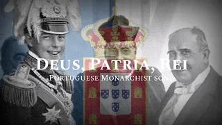 Deus, Patria, Rei | [Portuguese Monarchist song] [+Lyrics]