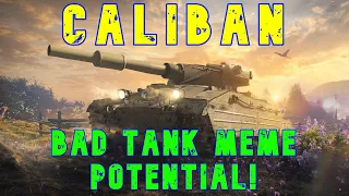 Caliban Bad Tank With Meme Potential! ll Wot Console - World of Tanks Console Modern Armour