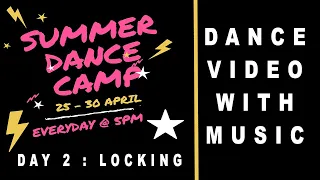 Learn Dance online | Summer Dance Camp | Locking | Day 2 with Music