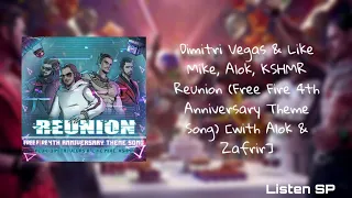 Dimitri Vegas & Like Mike, Alok, KSHMR, Zafrir Reunion (Free Fire 4th Anniversary Theme Song)(Audio)