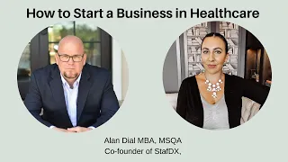 How to Start a Healthcare Business | the StaffDx Story | HEALTHCARE ADMINISTRATION