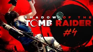 Shadow of the Tomb Raider PS4 Gameplay Walkthrough - Part 4 "Path of the Living" (Let's Play)