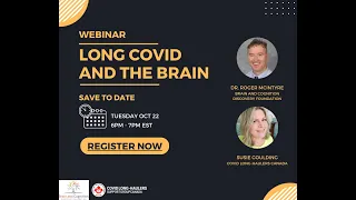 Long COVID and the Brain Research Webinar with Dr. Roger McIntyre and Susie Goulding