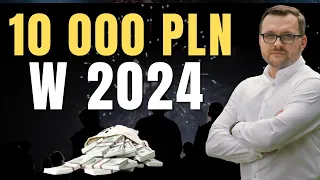 Jak SZYBKO zaoszczędzić 10 000 ZŁOTYCH w 2024 roku!