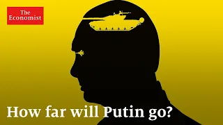 War in Ukraine: how far will Putin go?