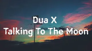 Dua X Talking To The Moon (Lofi Mashup) Lyrics Video