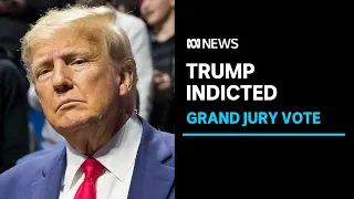 Donald Trump indicted over hush-money payments, US grand jury vote | ABC News