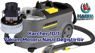 Karcher 10/1 Vakum Motoru Nasıl Değiştirilir