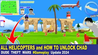 ALL HELICOPTERS ARE THERE AND HOW TO UNLOCK CHAD New Update Gameplay 2024 | Dude Theft Wars