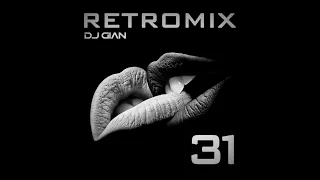 RETROMIX Vol. 31 - When A Man Love A Woman | Sunset , Baladas En Inglés 80's (DJ GIAN) HQ