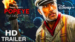 POPEYE THE SAILOR MAN - Official Trailer (2025) | Life Action Movie - Dwayne Johnson | Disney+