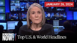 Top U.S. & World Headlines — January 26, 2024