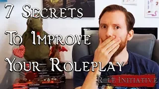 7 Tips to Improve Your D&D Roleplaying Game | Role Initiative - Episode 16