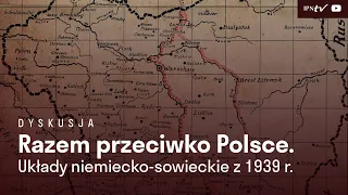 Razem przeciwko Polsce. Układy niemiecko-sowieckie z 1939 r. [DYSKUSJA]