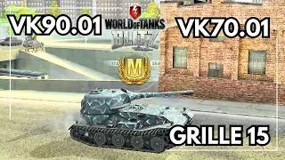 VK90.01(P)💥8.1k • VK72.01(K)💥7.7k • Grille15💥8.5k | WOT Blitz Ace Mastery