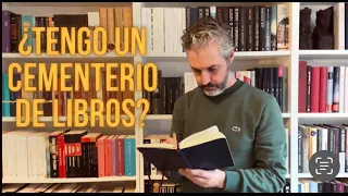 ¿ES MI BIBLIOTECA UN "CEMENTERIO DE LIBROS"?