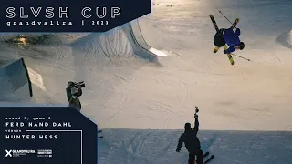 Semifinal 2 || Ferdinand Dahl vs. Hunter Hess || SLVSH CUP GRANDVALIRA '23