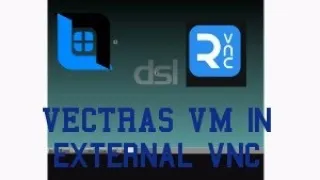 VECTRAS VM emulator how to run in external VNC