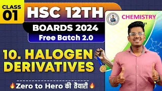 10. Halogen Derivatives Class 01 & PYQs  H.S.C Board Exam By Abhishek Sir Chemistry  #asc