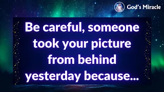 💌 Be careful, someone took your picture from behind yesterday because...
