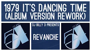 Revanche - 1979 It’s Dancing Time (Album Version Rework)