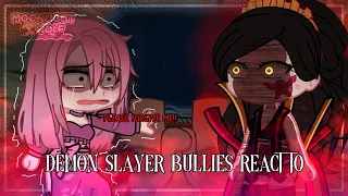Demon Slayer Bullies react to || Part 5/?