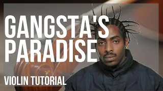 How to play Gangsta's Paradise by Coolio ft LV on Violin (Tutorial)